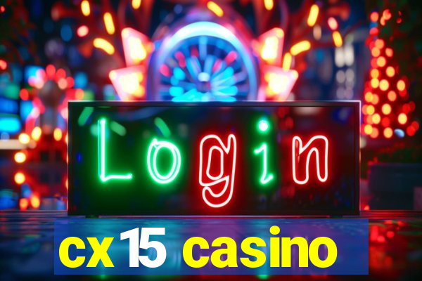 cx15 casino